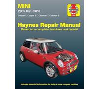 Haynes Mini 2002 Thru 2013 Automotive Repair Manual: Cooper, Cooper S, Clubman, Clubman S