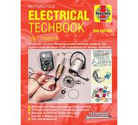 Haynes Motorcycle Electrical Techbook: From Basic Electrical Theory to Complex Electronic Systems, This Manual Meets the Needs of the Professional and Amateur Technician