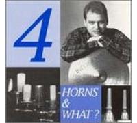 Haynes,Phil - 4 Horns & What [Import]