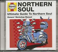 HAYNES: ULTIMATE GUIDE TO NORTHERN SOUL / VARIOUS - Haynes: Ultimate Guide to Northern Soul/Various [Import]