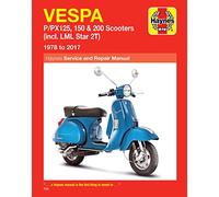 Haynes Vespa P/px125, 150 & 200 Scooters: Incl. Lml Star 2t, 1978 to 2017