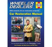 Haynes Wheeler Dealers 2003 Onwards 10 Car Restoration Projects Car Restoration Manual: The Most Popular Restorations from the Discovery Channel TV Series