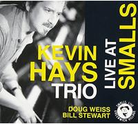 Hays, Kevin -Trio- - Live at Smalls