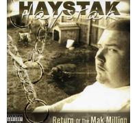 Haystak - Return of The Mak Million