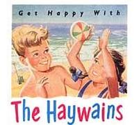 Haywains - Get Happy with The Haywains