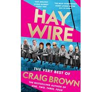 Haywire: The Best of Craig Brown