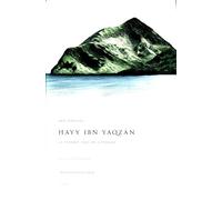 Hayy Ibn Yaqzan - Le Vivant, fils de l’Éveillé