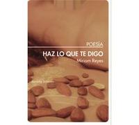 Haz Lo Que Te Digo - [Livre en VO] Reyes, Miriam (Auteur)