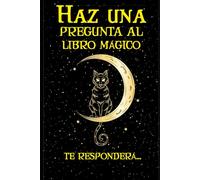 Haz una pregunta al Libro Mágico, Te responderá...