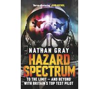 Hazard Spectrum: Life in The Danger Zone by the Fleet Air Arm’s Top Gun