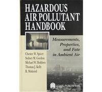 Hazardous Air Pollutant Handbook Chester W. Spicer, Michael W. Holdren, R. Mukund, Sydney M. Gordon, Thomas J. Kelly (Auteur)