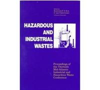 Hazardous and Industrial Wastes