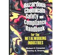 Hazardous Chemicals Safety & Compliance Richard P. Pohanish, Stanley A. Greene (Auteur)