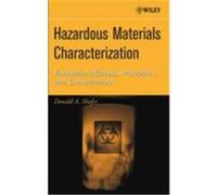 Hazardous Materials Characterization: Evaluation Methods, Procedures, and Considerations Shafer, Donald A. (Auteur)