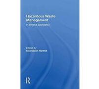 Hazardous Waste Management: In Whose Backyard? (English Edition) Format Kindle G