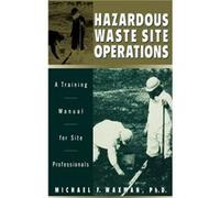 Hazardous Waste Site Operations by Waxman Hardcover Book Waxman, Waxman, Michael F. (Auteur)