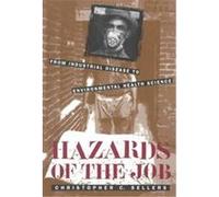 Hazards of the Job Christopher C. Sellers (Auteur)