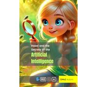 Hazel and the Secrets of Artificial Intelligence
