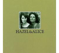 Hazel Dickens & Alice Gerrard - Hazel & Alice by Hazel Dickens & Alice Gerrard (1995) Audio CD