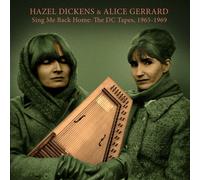 Hazel Dickens & Alice Gerrard - Sing Me Back Home: The Dc Tapes, 1965-1969 [Compact Discs] Bonus Tracks