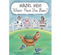 Hazel Hen Where Have You Been?