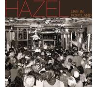 Hazel - Live in Portland