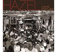 Hazel - Live in Portland