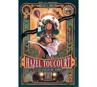 Hazel Toucourt et les failles du temps
