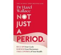 Hazel Wallace Not Just a Period (Relié)