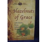 Hazelnuts of Grace: Selections from Julian of Norwich