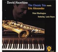 Hazeltine David - Classic 3 Meets Eric Alexander [Import]