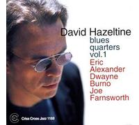 Hazeltine, David Quartet - Blues Quarters, Vol. 1