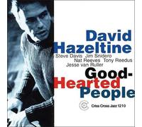 Hazeltine, David Quintet - Good-Hearted People