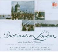 Hazelzet-Moonen - Destination London: Music for the Earl of Abingdon