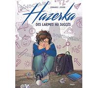Fabien Fernandez, Francesca Siveiro – Hazerka – Des larmes au succès – Broché
