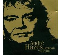 Hazes, Andre - Gewoon Voor Jou [Import]