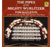 Tom Hazleton - Pipes of The Mighty Wurlitzer