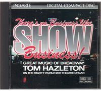 Hazleton, Tom - There's No Like Show Business