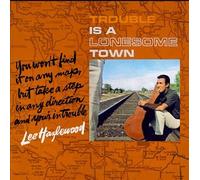 Hazlewood, Lee - Trouble In A Lonesome Town
