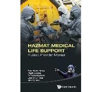 Hazmat Medical Life Support: A Basic Provider Manual