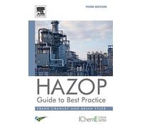 Frank Crawley, Brian J Tyler – HAZOP: Guide to Best Practice – Broché