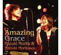Hazuki Morita - Amazing Grace(CD+DVD Ed.) [Import]