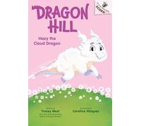 Hazy the Cloud Dragon: An Acorn Book (Dragon Hill #3)