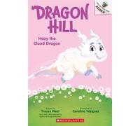 Hazy the Cloud Dragon: An Acorn Book (Dragon Hill #3) - Tracey West - Scholastic Inc. - ebook (ePub) - Livre
