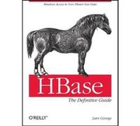HBase: The Definitive Guide Lars George (Auteur)