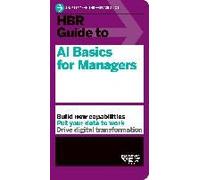 Hbr Guide To Ai Basics For Managers