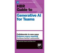 HBR Guide to Generative AI for Teams - Gabriele Rosani - Harvard Business Review Press - ebook (ePub) - Livre