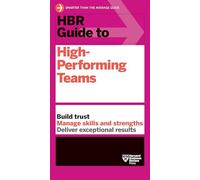 HBR Guide to High-Performing Teams
