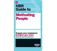 HBR Guide to Motivating People HBR Guide Series by Harvard Business Review Unknown (Auteur)