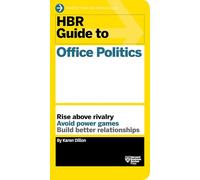 HBR Guide to Office Politics